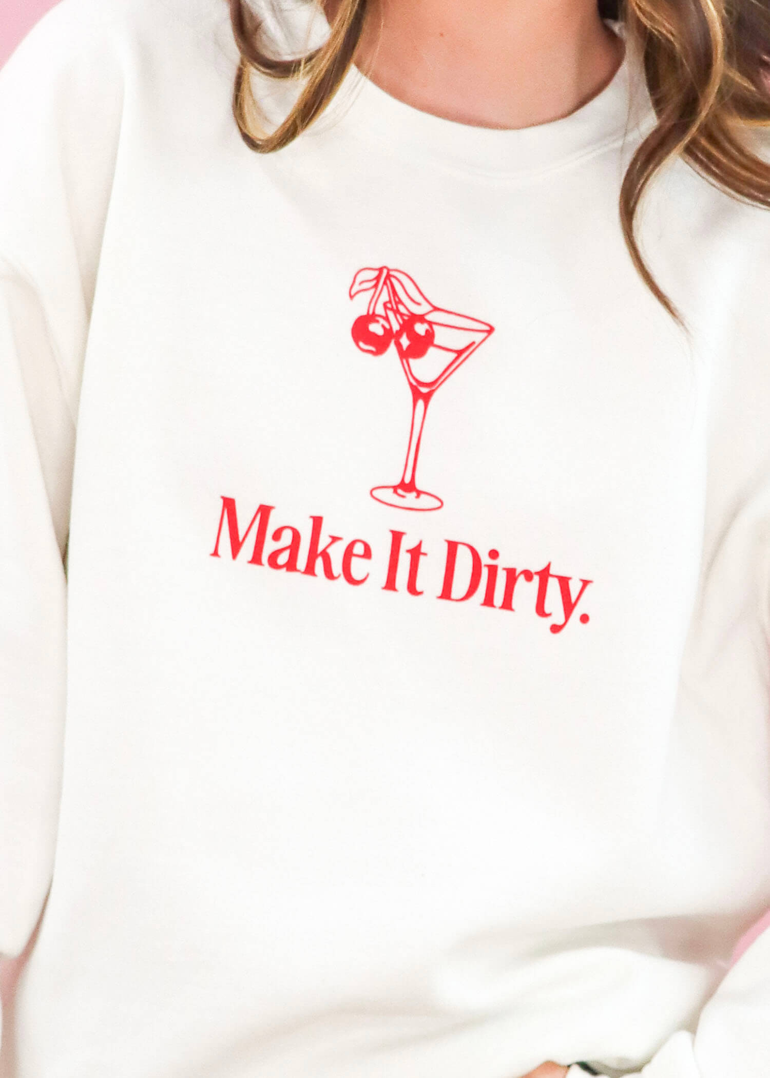 Make It Dirty Sweatshirt - White