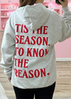 Tis the Season, To Know The Reason Hoodie - Gray/Red