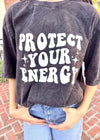 Protect Your Energy Graphic Tee - Mineral Washed Black T-Shirt MerciGrace Boutique.